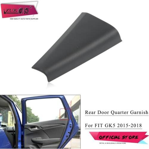 ZUK Rear Door Quarter Inner Garnish Trim Panel Cover For HONDA FIT JAZZ 2015-2020 GK5 OEM:72980-T5A-003ZA 72940-T5A-003ZA
