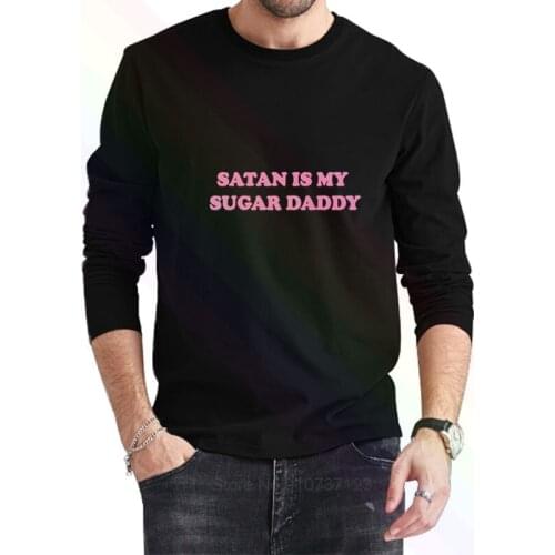 Satan Is My Sugar Daddy Logo Classic Black T-Shirt 2021 Newest Summer Mens Long Sleeve Popular Tees Shirt Tops Novel Unisex