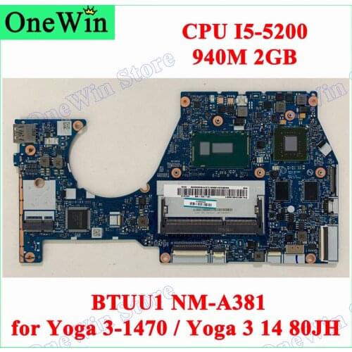 CPU I5-5200 2G for Yoga 3-1470 Lenovo Yoga 3 14 80JH Laptop Integrated Mainboar BTUU1 NM-A381 940M 2GB FRU 5B20H35687 5B20H35597