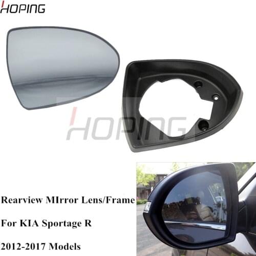 Hoping For Sportage R 2012 2013 2014 2015 2016 2017 Exterior Rearview Mirror Frame Housing Side Mirror Glass Lens For KIA