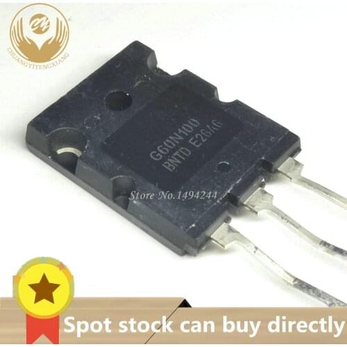 Spot G60N100BNTD G60N100 TO-247 60N100 FGL60N100BNTD G60N100BNTD FGL60N100 IGBT 1000V 60A 180W TO3P 1PCS