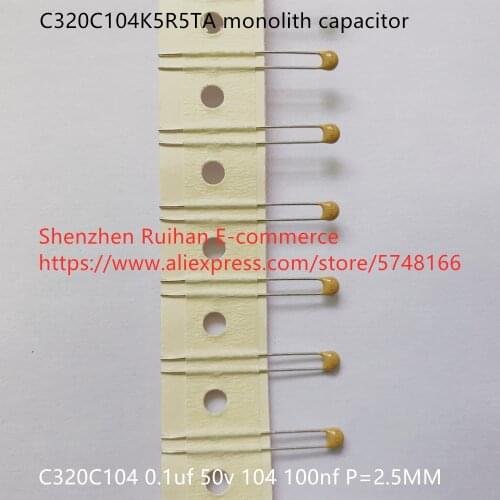 Original new 100% C320C104K5R5TA monolith capacitance 0.1uf 50v 104 100nf P=2.5MM (Inductor)