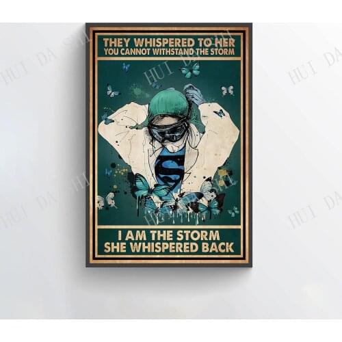 Nurse Poster - They Whispered To Her You Cannot Withstand The Storm I Am The Storm She Whispered Back, Registered Nurse Print