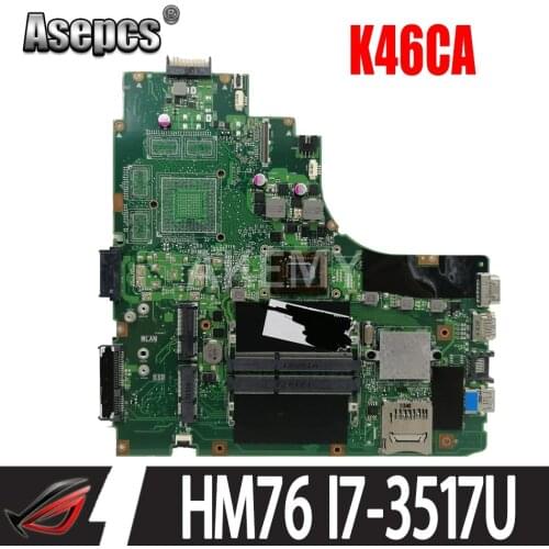 Akemy K46CA Laptop motherboard for ASUS A46C S46C E46C K46CB K46CM mainboard SLJ8E HM76 I7-3517U 90R-NPVMB1000U