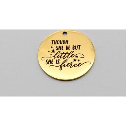 20pcs Though She Be But Little She Is Fierce Charms Stainless Steel Pendant Fierce Charm DIY Handmade Accessories