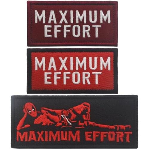 Embroidered Maximum Effort Patches Military Emblem funny hook back Tactical army cloth DIY patch for backpack
