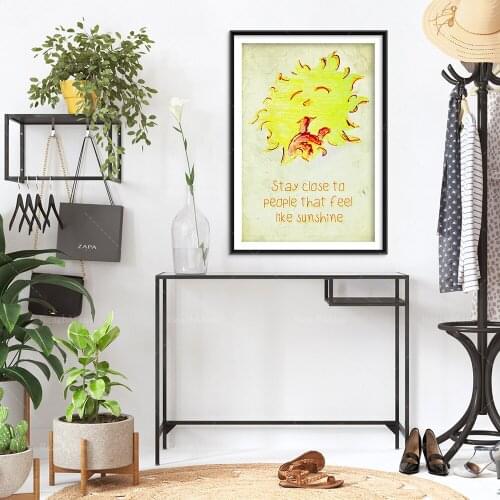 Stay Close to Peole That Feel Like Sunshine - Art Print Poster Gift Photo Quote Wall Home Decor Sun Illustration