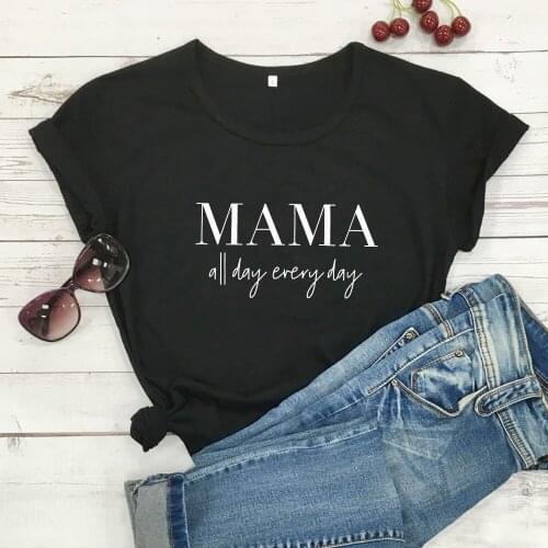 Funny Women Mom Life Tshirt Tired As A Mother Slogan Tee Top Mothers Day Gift Shirt Mama All Day Every Day Pure Cotton T-shirt
