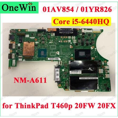 01AV854 01YR826 for ThinkPad T460p 20FW 20FX Laptop Integrated Motherboards Original BT463 NM-A611 MB CPU i5 DDR4 Core i5-6440HQ