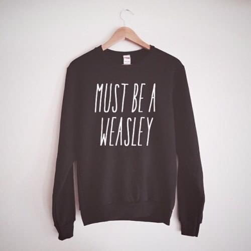 Must Be A Weasley Black Cotton Women Sweatshirt Fashion O Neck Female Plus Size Cusal Pullover Full Long Sleeve Lady Top Shirts