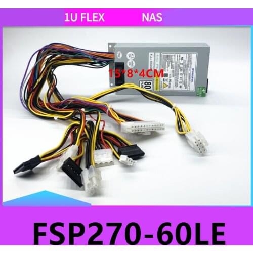 New PSU For FSP ITX FLEX CP5141 CP5140 E200 IBM Small 1U Rated 270W Peak 350W Power Supply FSP270-60LE FSP270-60LA
