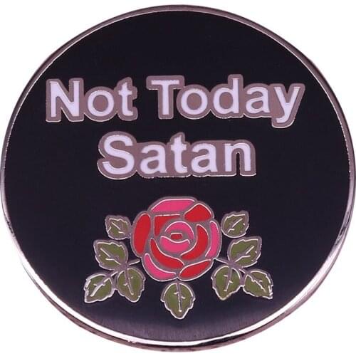Not Today Satan Slogan Christian Ru Paul Enamel Brooch Pins Badge Lapel Pin Brooches Jeans Jacket Fashion Jewelry Accessories