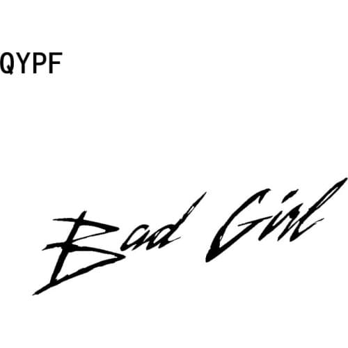 QYPF 15.5CM*5.8CM Personality BAD GIRL Novelty Joke Car Window Sticker Decal Black Silver Vinyl C15-1900