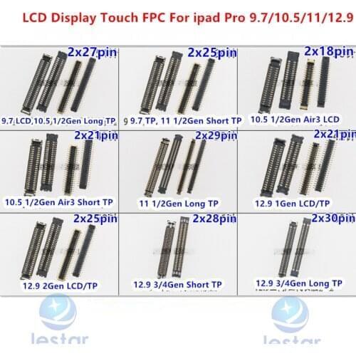5pcs LCD Dispay Touch FPC Connector For iPad Pro 9.7 11 10.5 12.9 On the Flex Cable