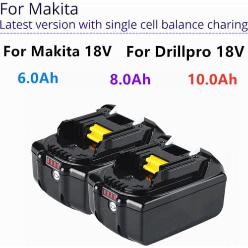 18V 6.0/8.0/10.0Ah Rechargeable Li-ion Batteries For Makita Battery Power Tools 6000mAh 18 V Replacement BL1860 BL1850 6A 8A 10A