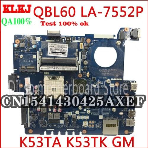 KLKJ K53T QBL60 LA-7552P For K53TA K53TK X53T K53T Laptop Motherboard K53TK Mainboard K53TK Motherboard Original Brand New