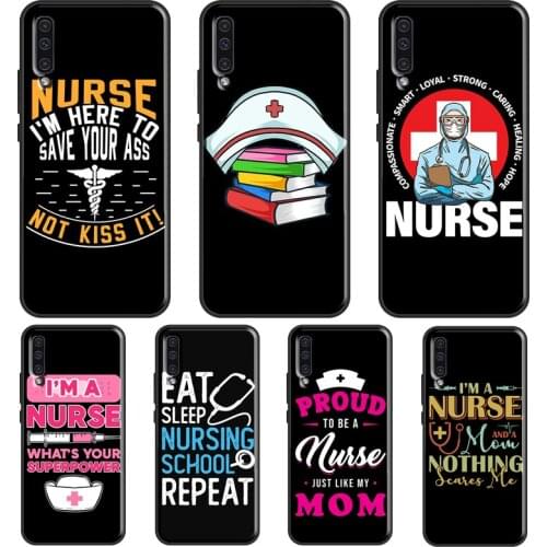 Nurse Quotes Case For Samsung A32 A52 A72 A12 A42 A20S A30S A40 A50 A70 A21S A11 A31 A41 A51 A71 Cover