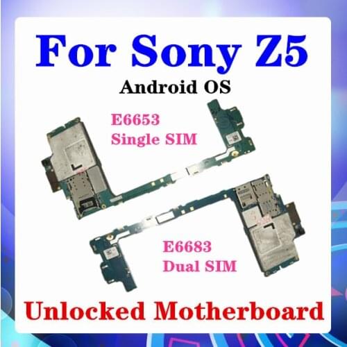 Z5 Motherboard For Sony Xperia Z5 E6653 E6683 Motherboard Single / Dual SIM Mainboard Android OS Logic Board With Chip