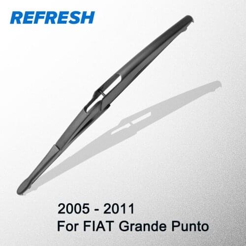 REFRESH Rear Wiper Blade for FIAT Grande Punto 12" 2005 2006 2007 2008 2009 2010 2011