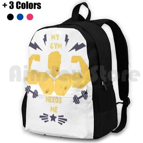 My Gym Need Me Outdoor Hiking Backpack Waterproof Camping Travel Gym Sport Sports Sports Lover Sports Lovers Sports