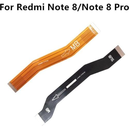 For Xiaomi Redmi Note 8/Note 8 Pro Mainboard Flex Cable Logic Main Board Motherboard Connect LCD Flex Cable Ribbon Repair Parts
