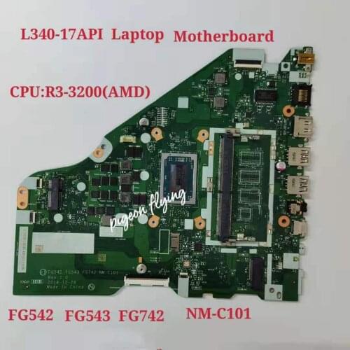 For Ideapad L340-15API Laptop Motherboard CPU:R3-3200 AMD UAM FG542 FG543 FG742 NM-C101 100% Test Ok