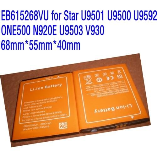 High quality Replacemen Battery 2800mah Capacity Li-ion EB615268VU for Star U9501 U9500 U9592 ONE500 N920E U9503 V930 Cell phone