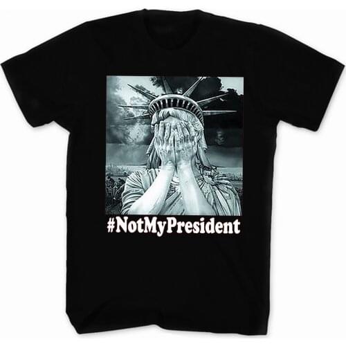 Not My President Creative Design Limited Edition T-Shirt. Summer Cotton O-Neck Short Sleeve Mens T Shirt New S-3XL