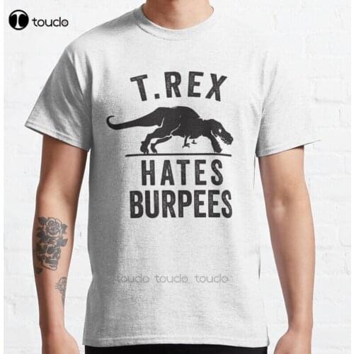 New T Rex Hates Burpees Classic T-Shirt Cotton Men Tee Shirt