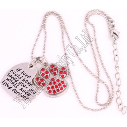 Drop Shipping Red crystals paw charm and " if love could have saved you,you would have lived forever "heart pendant necklace