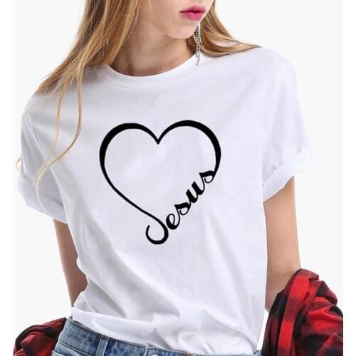 Love Heart Jesus Faith T Shirt Women Harajuku Tshirt Women Shrot Sleeve Loose Camiseta Mujer Black White Tee Shirt Femme T-shirt