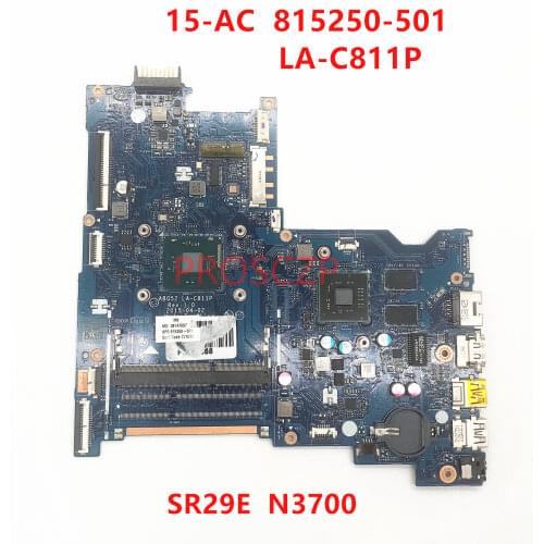 For HP 15-AC 250 G4 815250-001 815250-501 815250-601 Laptop motherboard LA-C811P with SR29E N3700 CPU 100% full Tested