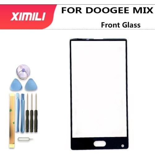 New DOOGEE MIX Front Glass Screen Lens 100% Original Front Touch Screen Glass Outer Lens for DOOGEE MIX Phone +Tools+Adhesive