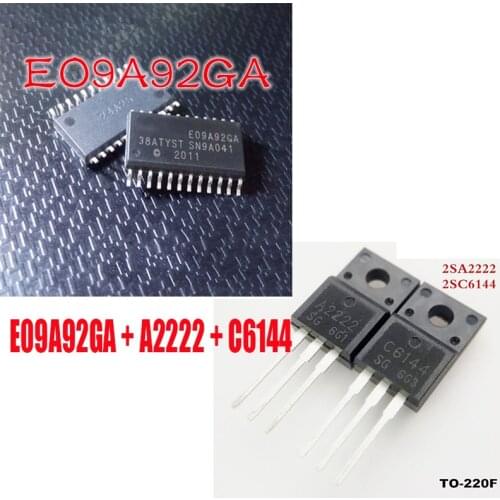 1pcs E09A92GA + 1PCS 2SA2222 A2222 + 1PCS 2SC6144 C6144 in stock
