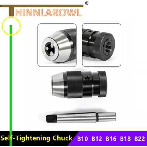 Clamp Range 1-16mm B16 Keyless Drill Chuck Self Tighten MT2 MT3 MT4 Shank Morse Taper #2 #3 #4 Self Tightening Drill Chuck