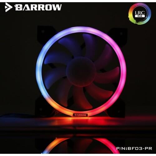 Barrow BF03-PR LRC RGB v2 Lighting PWM Water Cooling Radiator Fans , Hydraulic Bearings , Adjustable Ring Lighting