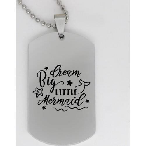 Ufine jewelry inspirational gift pendant army card Dream big little mermaid stainless steel customed necklace N4147