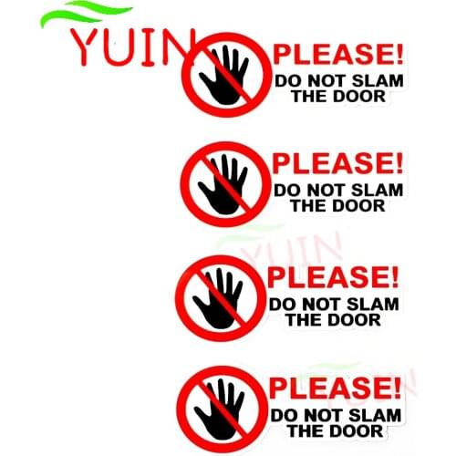 4X PLEASE DO NOT SLAM DOOR Warning Car Sticker Personality PVC Body Decoration Accessories Waterproof Sunscreen Decal 10*4cm