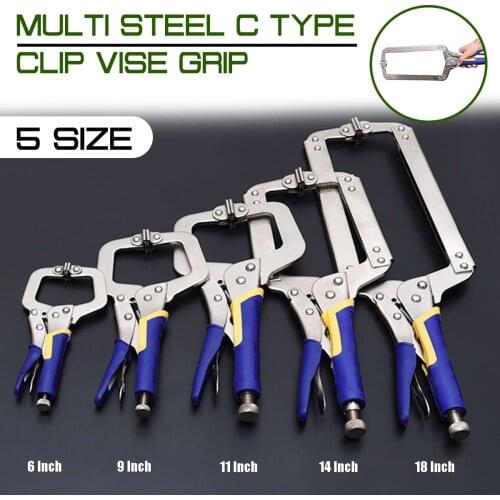 6/9/11/14/18 Inch C Type Multi-function Steel Clip Vise Grip Locking Plier Pincers Woodworking Clamps Clips Face Clamp Hand Tool