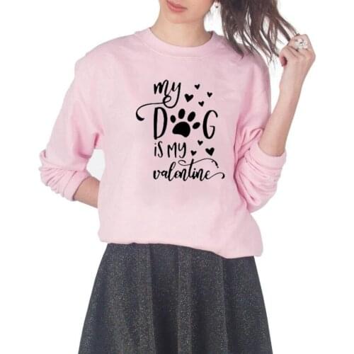 Dog Lover Sweats Valentines Day Gift Outfits Tops Valentines Pullover My Dog Is My Valentine Women Sweatshirt