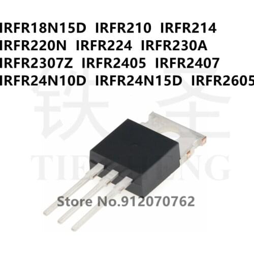 10PCS/LOT IRFR18N15D IRFR210 IRFR214 IRFR220N IRFR224 IRFR230A IRFR2307Z IRFR2405 IRFR2407 IRFR24N10D IRFR24N15D IRFR2605 TO-220