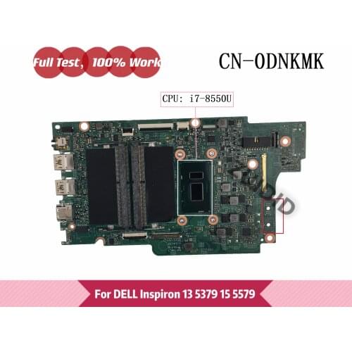 For DELL Inspiron 13 5379 15 5579 Laptop motherboard CN-0DNKMK 0DNKMK DNKMK With I7-8550U CPU DDR4 100% Tested OK