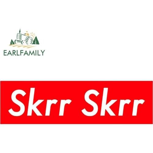 EARLFAMILY 13cm x 3.7cm for Skrr Skrr Car Stickers Waterproof Sunscreen Decals Refrigerator Surfboard Graffiti Vinyl Car Wrap