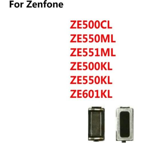 New Front Top Earpiece Receiver Ear Speaker Parts For Asus Zenfone 2 Laser ZE500CL ZE550ML ZE551ML ZE500KL ZE550KL ZE601KL