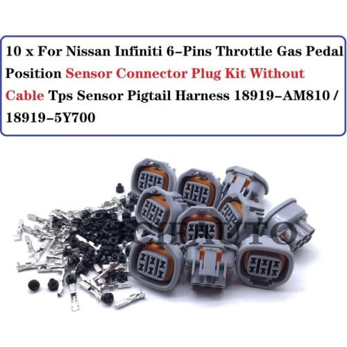 10 * For Nissan Infiniti 6-Pins Throttle Pedal Position Sensor Connector Harness Plug Without Cable 18919-AM810 / 18919-5Y700