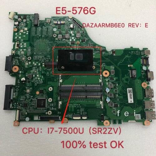 Dazaarmb6e0 rev: e zaar NBGRY1100C8 I7 cpu ddr3 placa-mãe para aspire E5-576 E5-576G 100% test ok