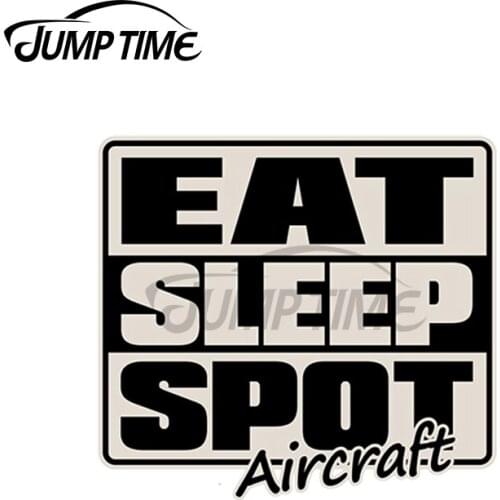JumpTime 13 x 8cm For Eat Sleep Spot Aircraft Waterproof Motorcycle Car Decals Bumper Window Stickers Waterproof Refrigerator