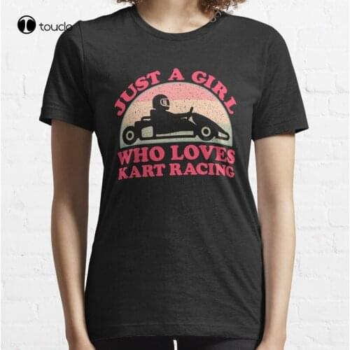 New Just A Girl Who Loves Kart Racing T-Shirt Cotton Tee Shirt S-5XL