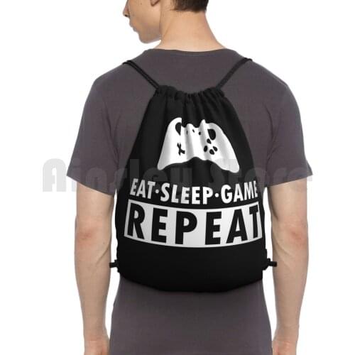 Eat Sleep Game Repeat Backpack Drawstring Bag Riding Climbing Gym Bag Eat Sleep Game Repeat Gamer