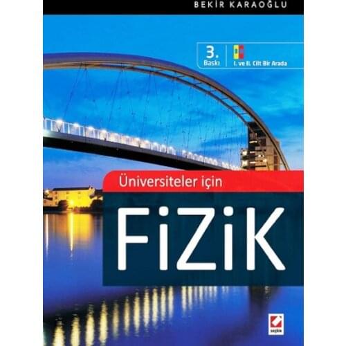 Universities for Physics (1. And 2. A Combination of skin). Bakr Karaoğlu. Exclusive Yayıncılık the Natural Sciences the Physical Array